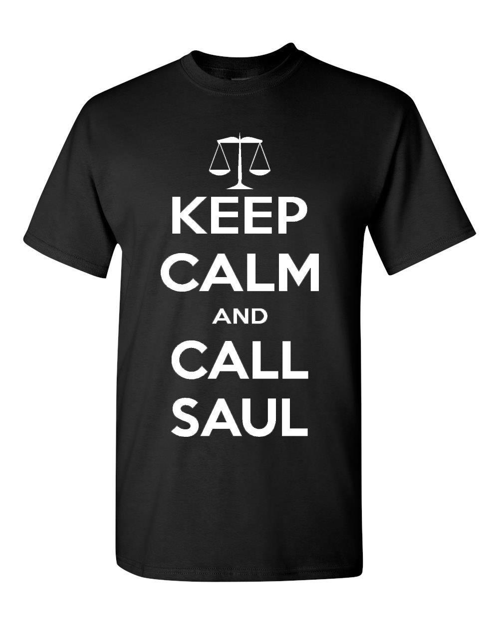 Keep Calm And Call Saul Lawyer Adult T Shirt Tee