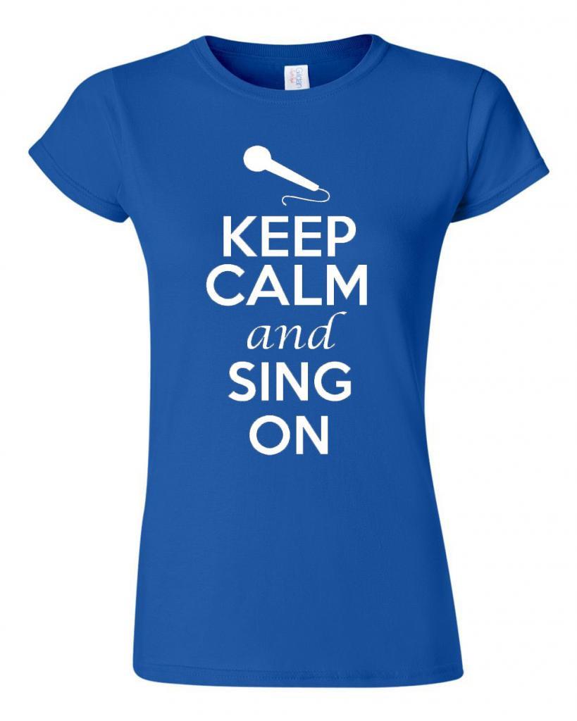 Junior Keep Calm and Sing On T  Shirt Tee