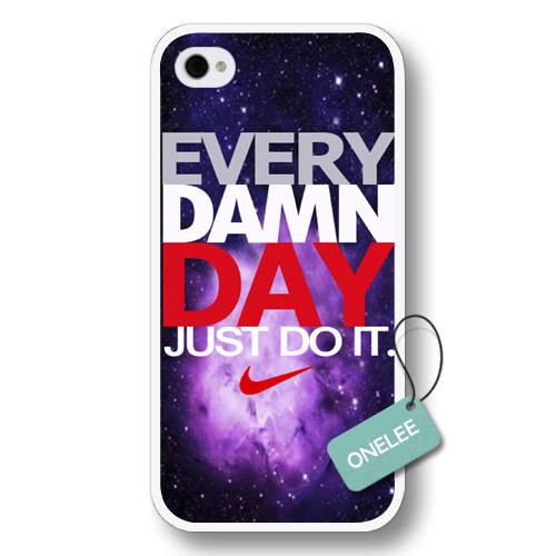 EVERY DAMN DAY JUST DO IT iPhone 4 4s Case & Cover   Nike iPhone 4 4s Case & Cover   Onelee(TM)