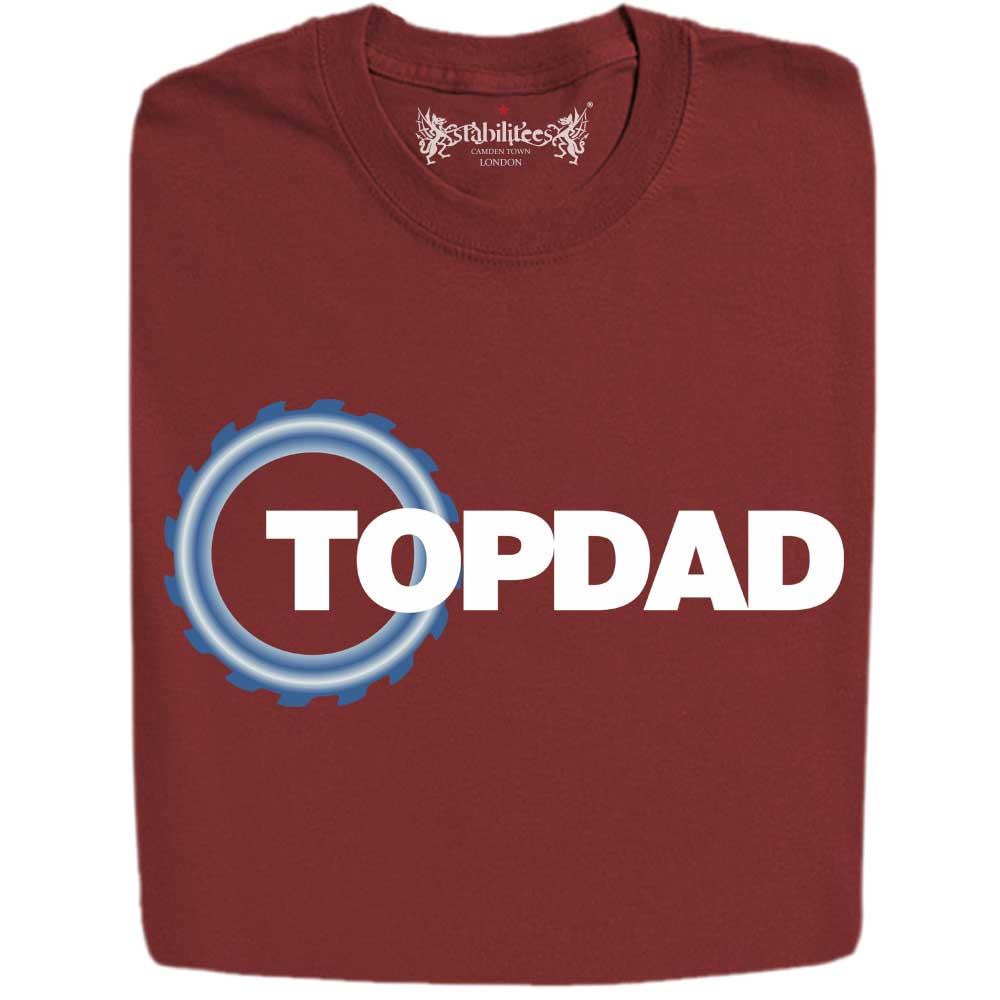 Stabilitees Funny Topdad Logo inspired by a Tv Show Slogan T Shirts