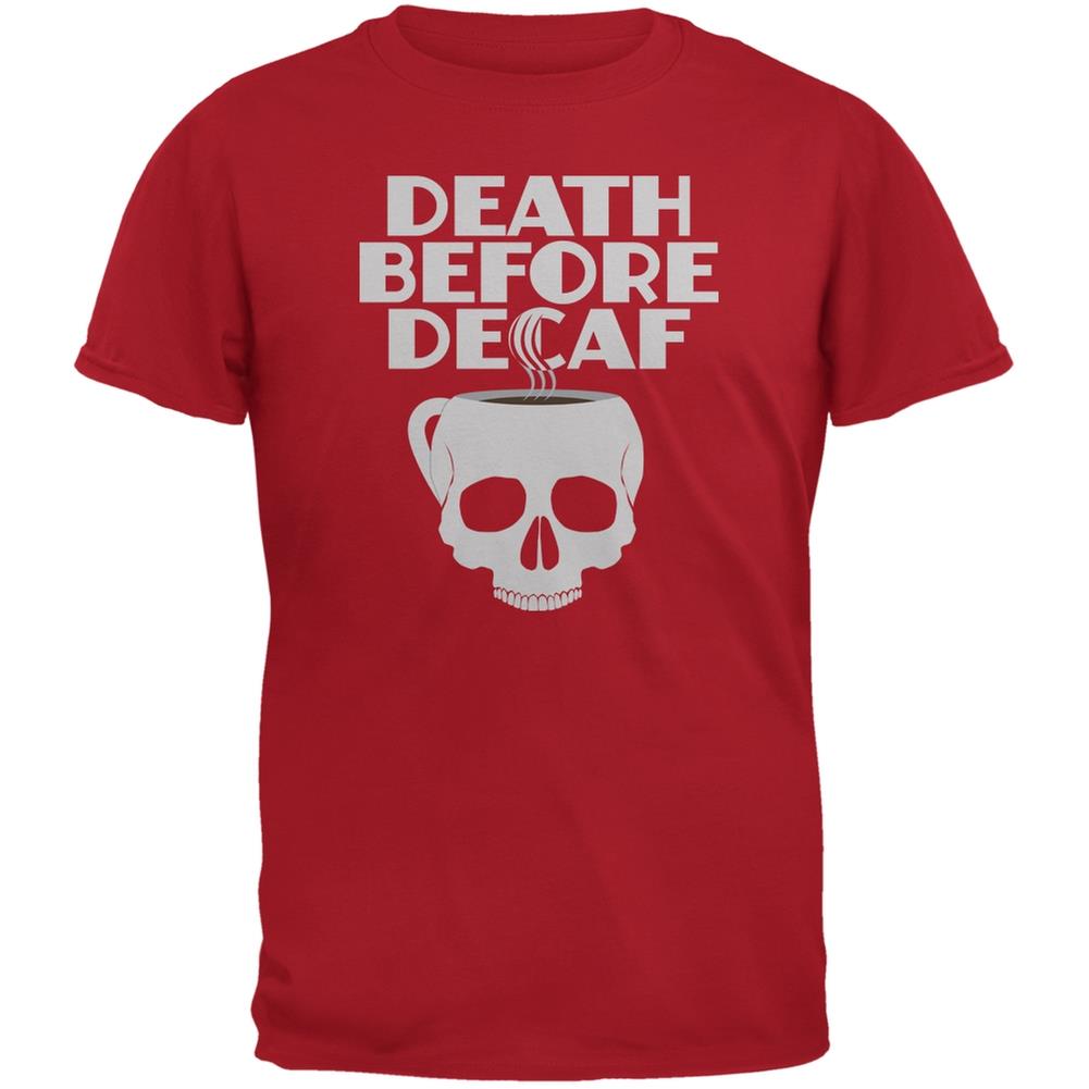 Death Before Decaf Red Adult T Shirt