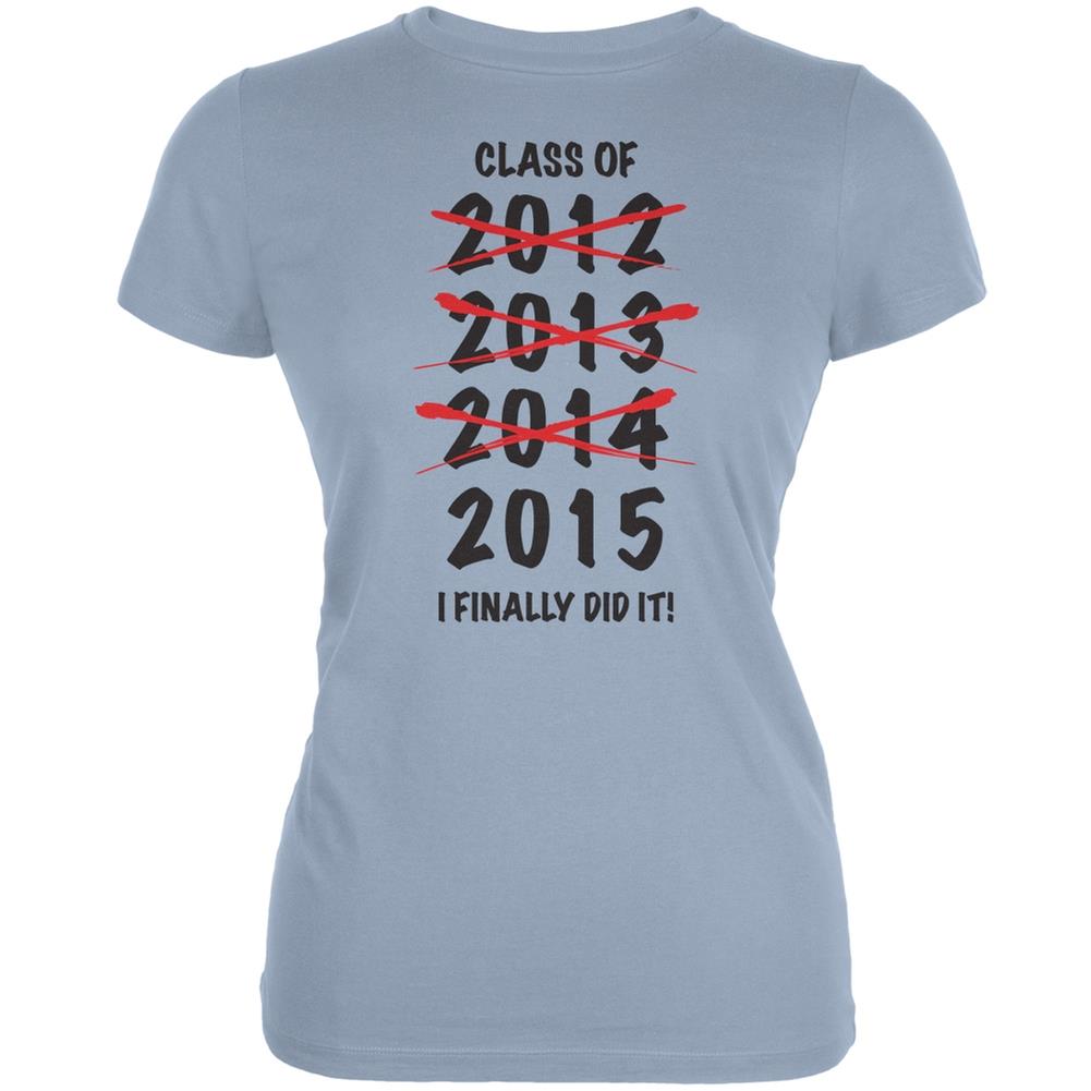 Graduation I Finally Did it Light Blue Juniors Soft T Shirt