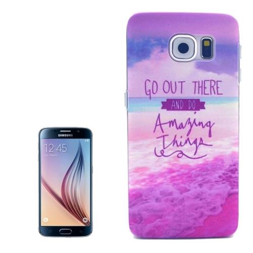 GO OUT THERE AND DO AMAZING THING Pattern Transparent Frame Plastic Hard Case for Samsung Galaxy S6 / G920