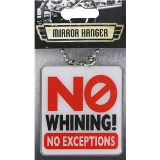 No Whining! No Exceptions Mirror Hanger