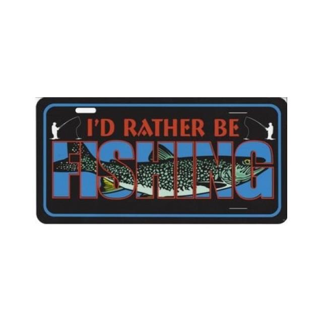 I'd Rather Be Fishing Photo License Plate