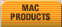 Mac Products