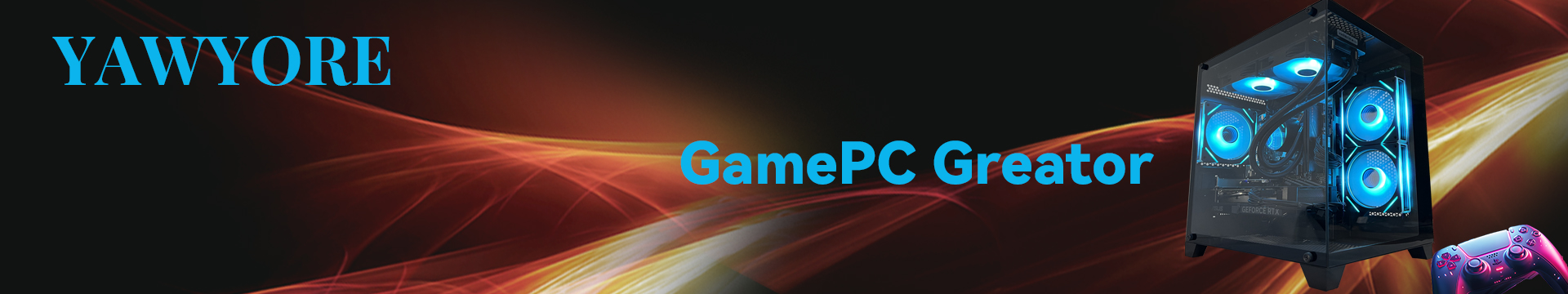 YAWYORE Focusing on Quality Gaming PC